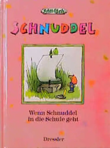 Wenn schnuddel die schule - wenn, in